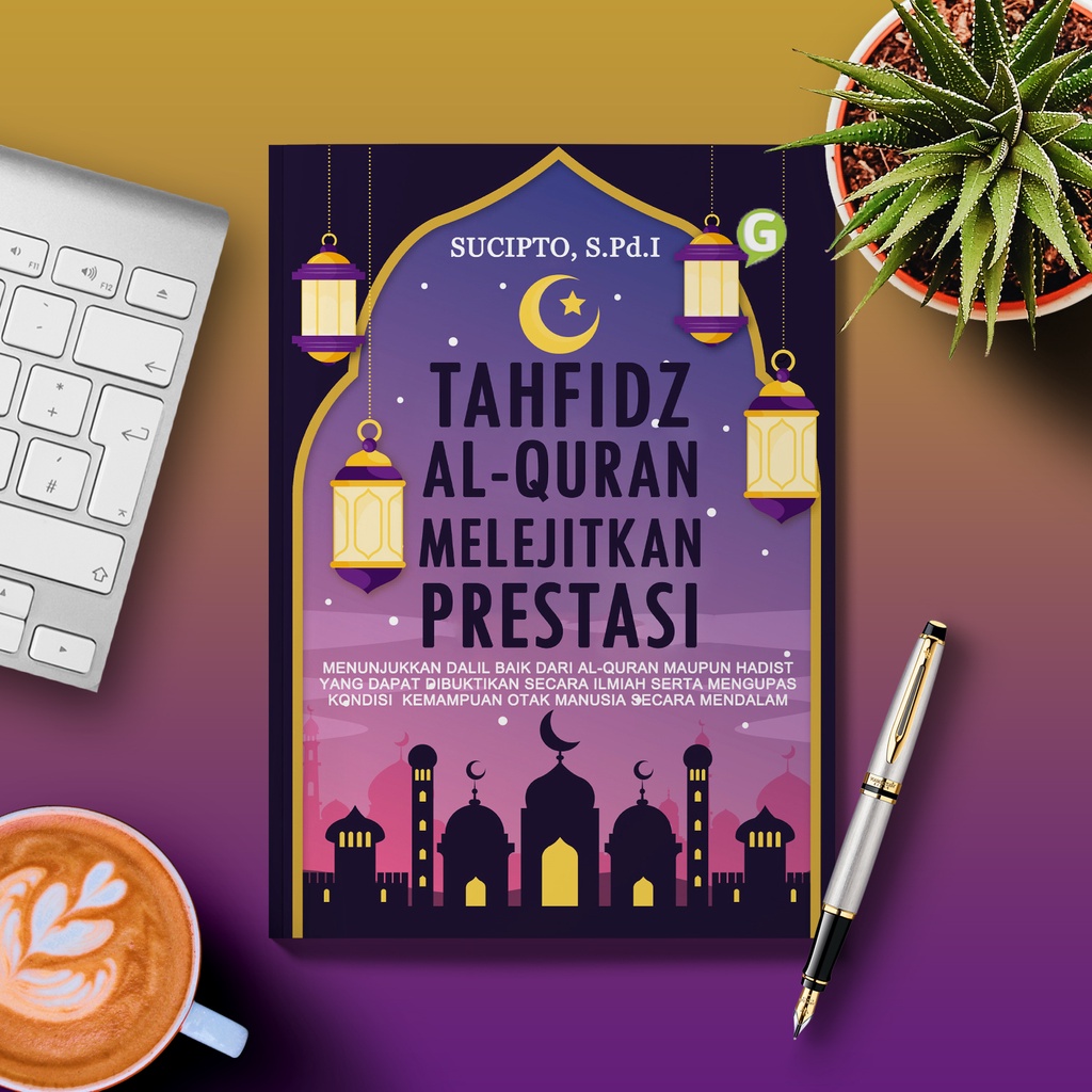 Buku TAHFIDZ AL-QURAN MELEJITKAN PRESTASI