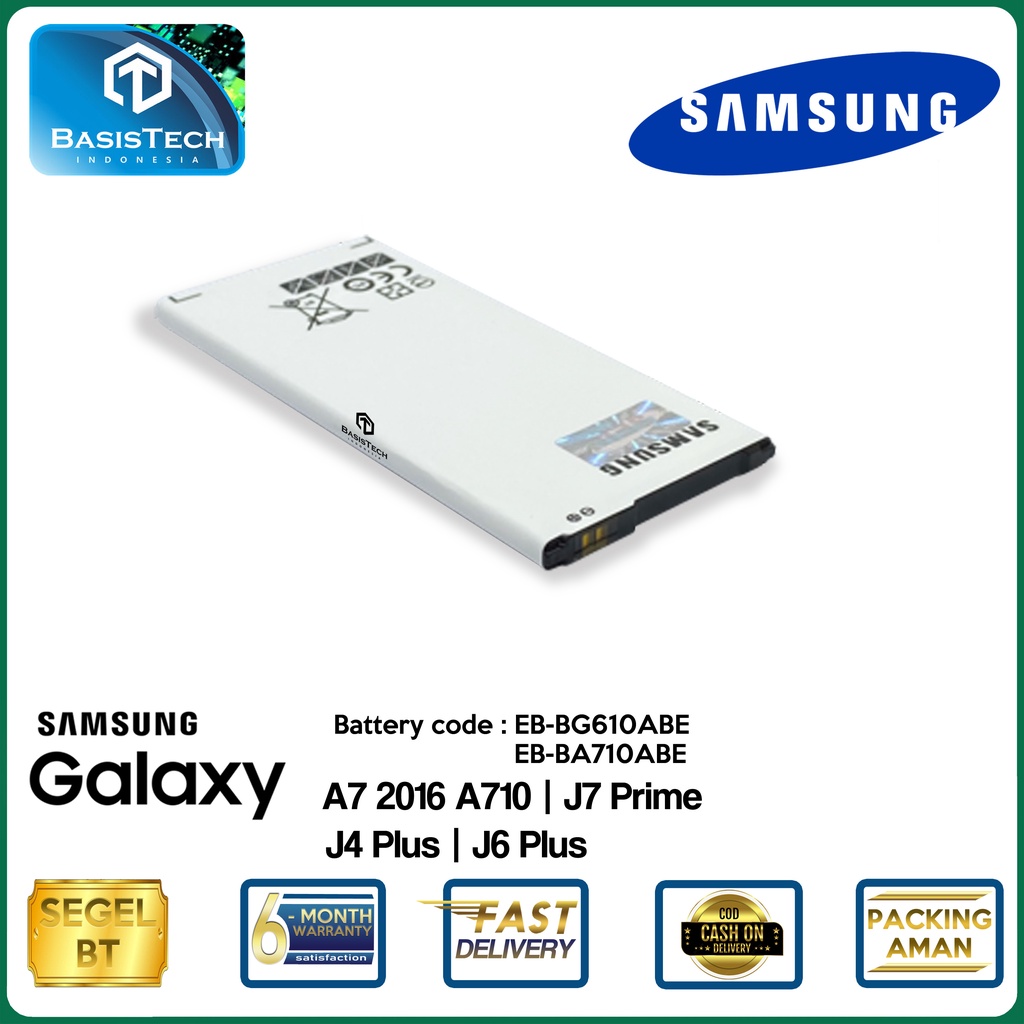 BATERAI SAMSUNG A7 2016 A710 - J7 PRIME - J4 PLUS - J6 PLUS - EB-BA710ABE - EB-BG610ABE - ORI99