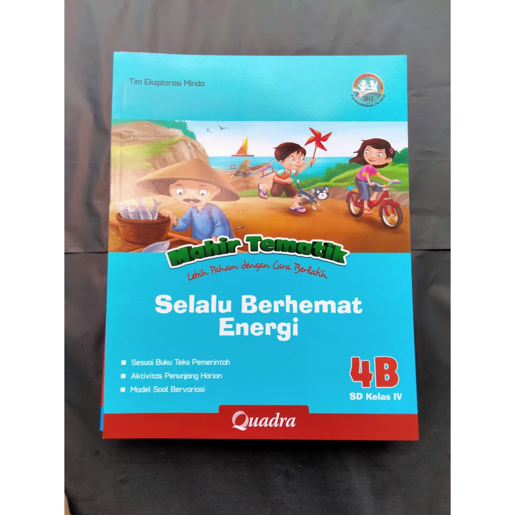 Mahir Tematik Quadra SD K13 Kelas 4B