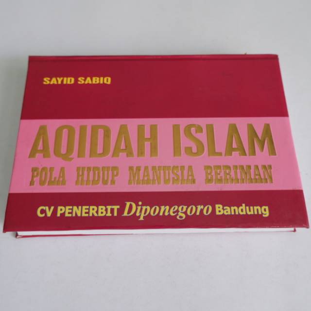 Aqidah Islam pola hidup manusia beriman