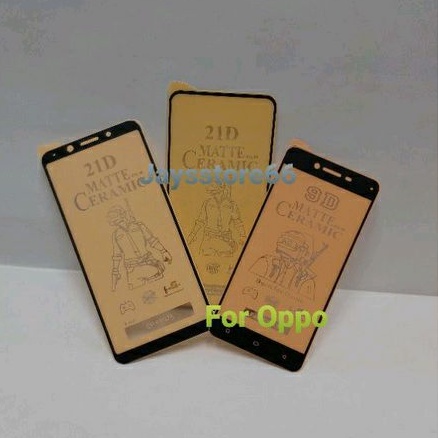 Ceramic Matte Anti Gores For Oppo A57 2022 A53 A94 A16s A54s A56 5G A52 A72 A92 A93 5G A76 F11 pro A71 A83 F5 Yourt F5 A3s A5  Ceramic Matte Anti Glare Anti Minyak Screen Guard Layar