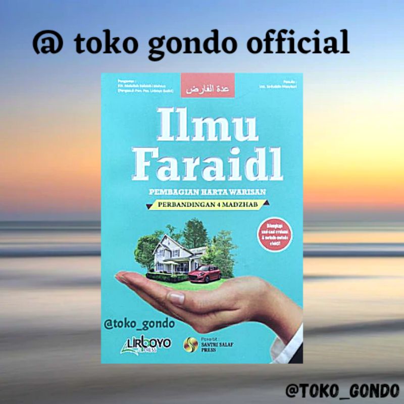

Buku Ilmu Faraidl Pembagian Harta Warisan Perbandingan Empat Madzhab Terjemah Uddatul Farid Ssp