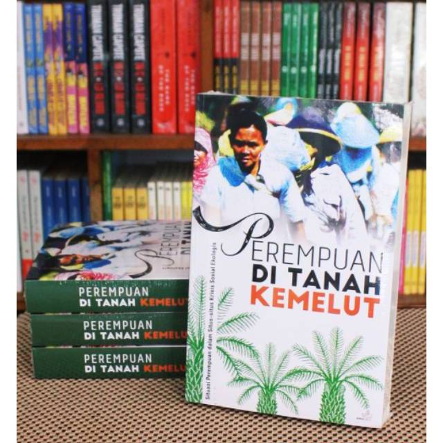 Perempuan di Tanah Kemelut: Situasi Perempuan dalam Situs-Situs Krisis Sosial Ekologis
