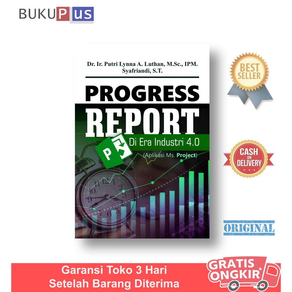 Buku Progress Report Di Era Industri 4.0 (Aplikasi Ms. Project)