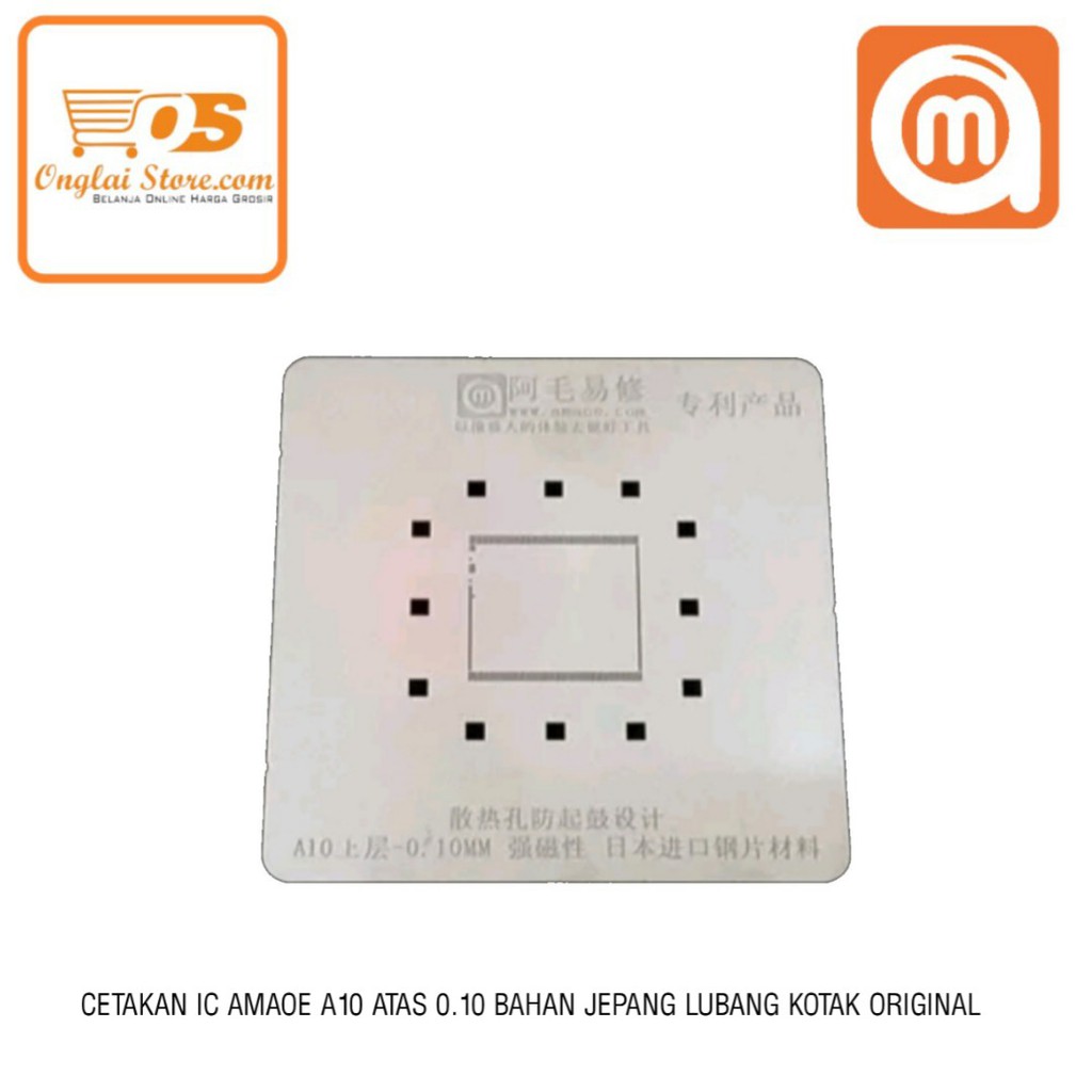 CETAKAN IC AMAOE A10 RAM ATAS 0.10MM MAGNET BAHAN JEPANG LUBANG KOTAK ORIGINAL