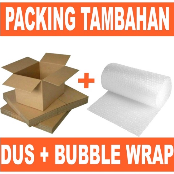 

Packing Tambahan Dus + Bubble Wrap Extra Safe