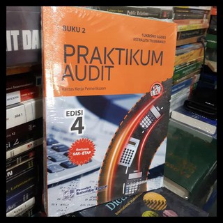 Praktikum Audit Buku 1 Dan 2 Edisi 4 By Sukrisno Agoes Shopee Indonesia