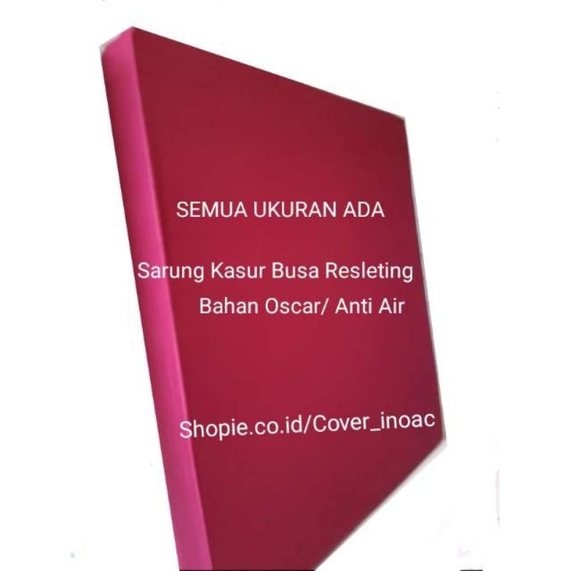 Cover/sarung kasur busa inoac resleting waterproof Oscar/anti air
