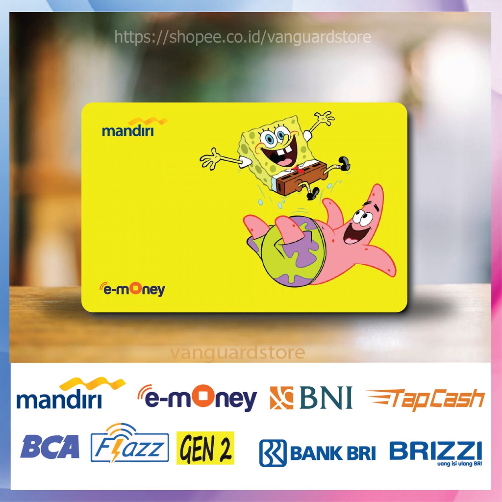 KARTU E MONEY E TOLL SPONGEBOB PATRICK ANIME 34 EMONEY MANDIRI FLAZZ BCA TAPCASH BRIZZI BRI-1 SISI