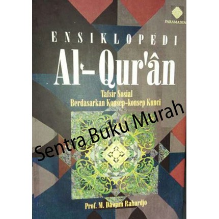 Ensiklopedi Al Quran Hc Tafsir Sosial M. Dawam Rahardjo Ensiklopedia Al Qur'an