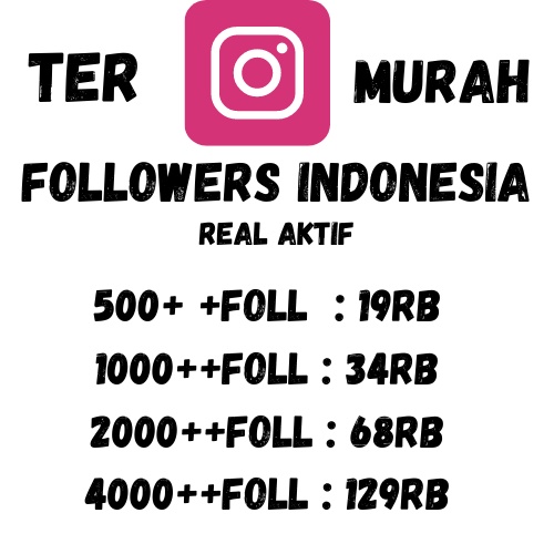 Followers instagram indonesia FOLLOWERS IG REAL AKTIF LAYANAN AKUN FOLLOWER INDO INSTAGRAM