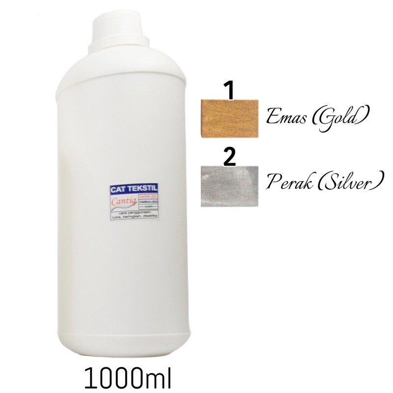 

Cat Tekstil Cantiq Gold & Silver (1 liter) Premium Awet Tidak Luntur Waterproof Permanen memberi kesan mewah & elegan waterbase untuk semua jenis kain Sutra Satin Brokat Suede Ceruty Sifon Kanvas Katun Organdi Emas Perak by Ganzel Store