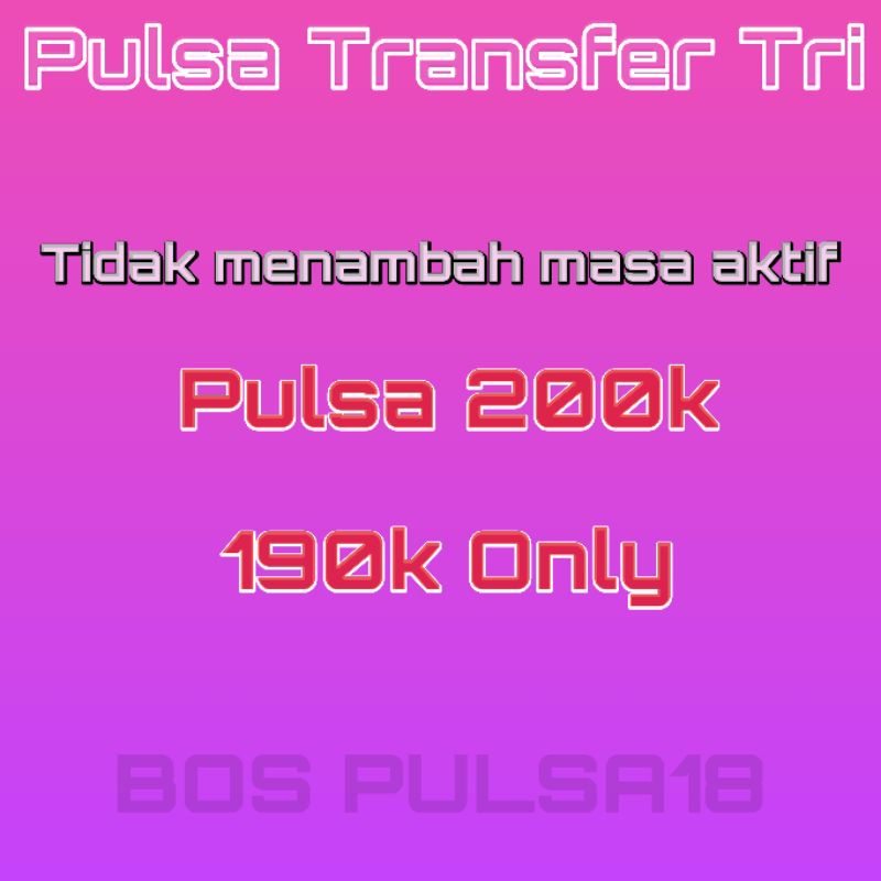 Pulsa transfer Tri 200k