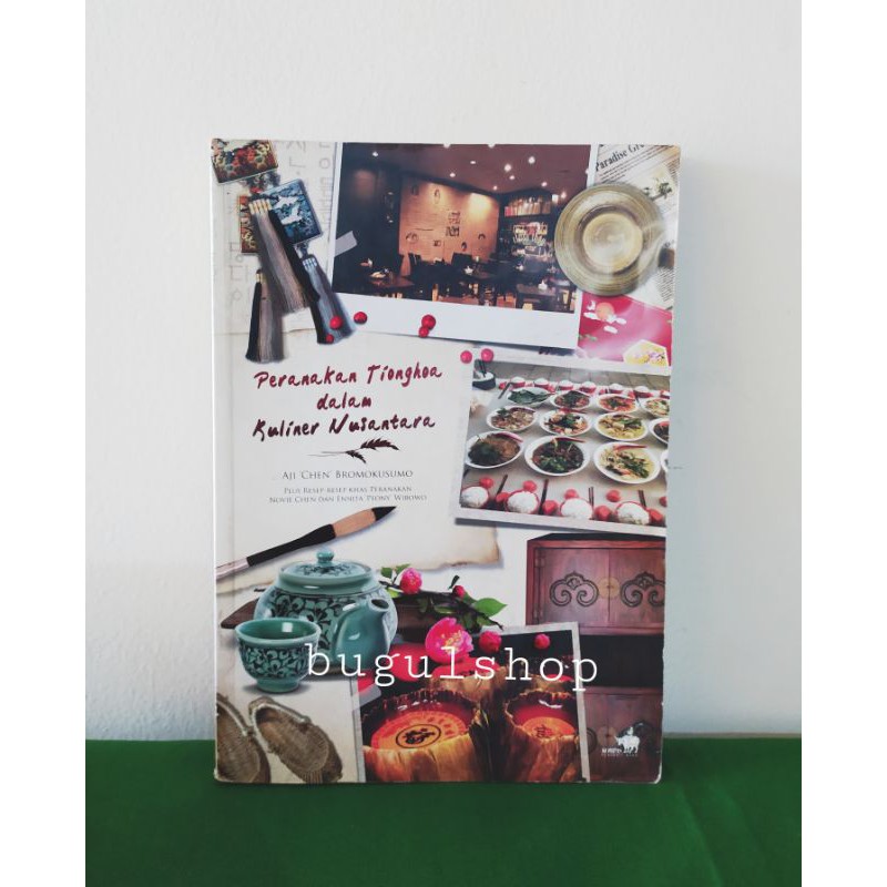 Buku Resep Masakan Peranakan Tionghoa Dalam Kuliner Nusantara Indonesia