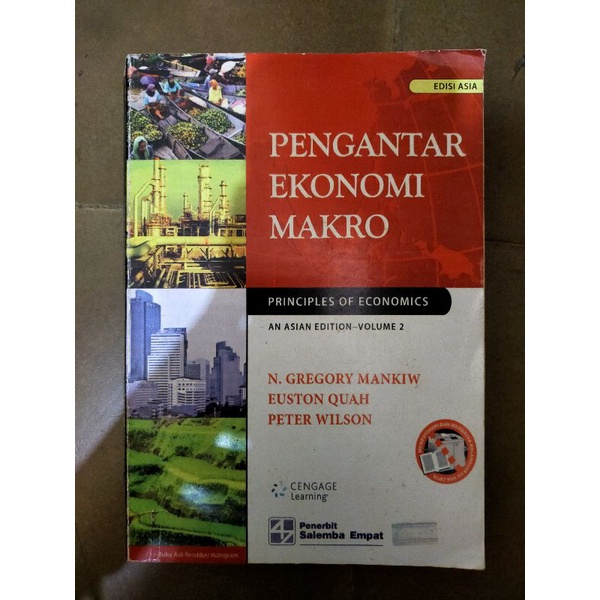 

Pengantar Ekonomi Makro Edisi Asia (Principles Of Economics An Asian Edition Volume 2) | N. Gregory Mankiw, Euston Quah, Peter Wilson | Penerbit Salemba Empat