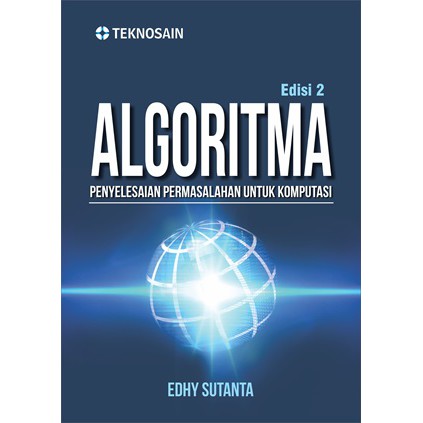 Algoritma Edisi 2; Penyelesaian Permasalahan untuk Komputasi