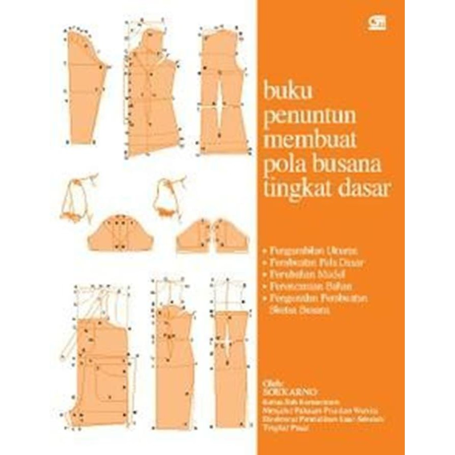 Buku Jahit Menjahit Penuntun Membuat Pola Busana Tingkat Dasar Oleh Soekarno OMB9