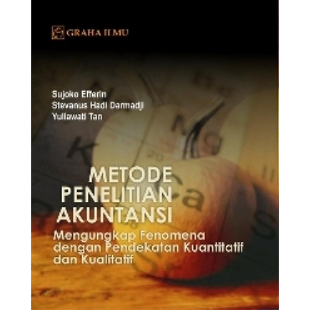 Paling Murah Metode Penelitian Akuntansi (    Sujoko Efferin, Stevanus Hadi Darmadji, Yuliawati