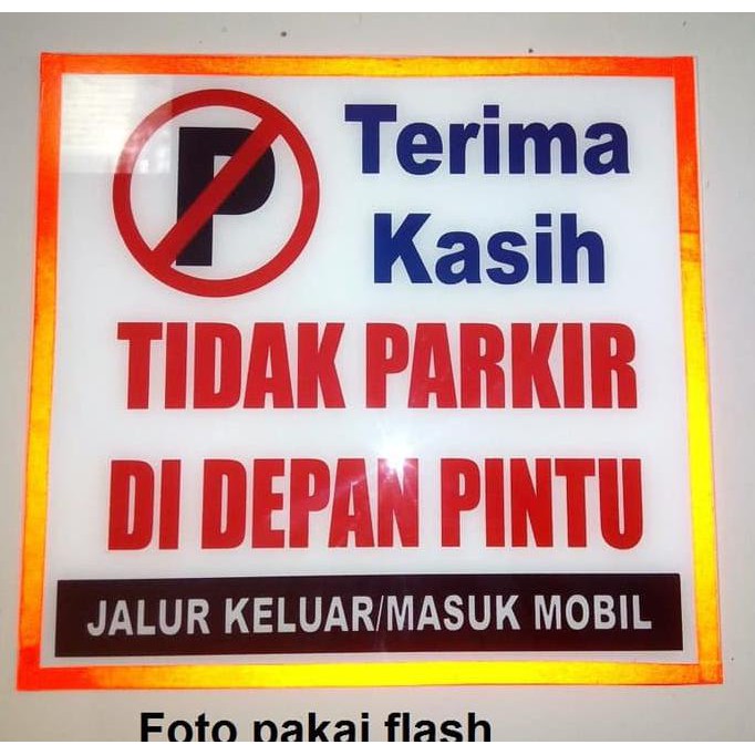 

PAPAN NAMA AKRILIK DILARANG PARKIR 30X30CM TEPIAN FOSFOR