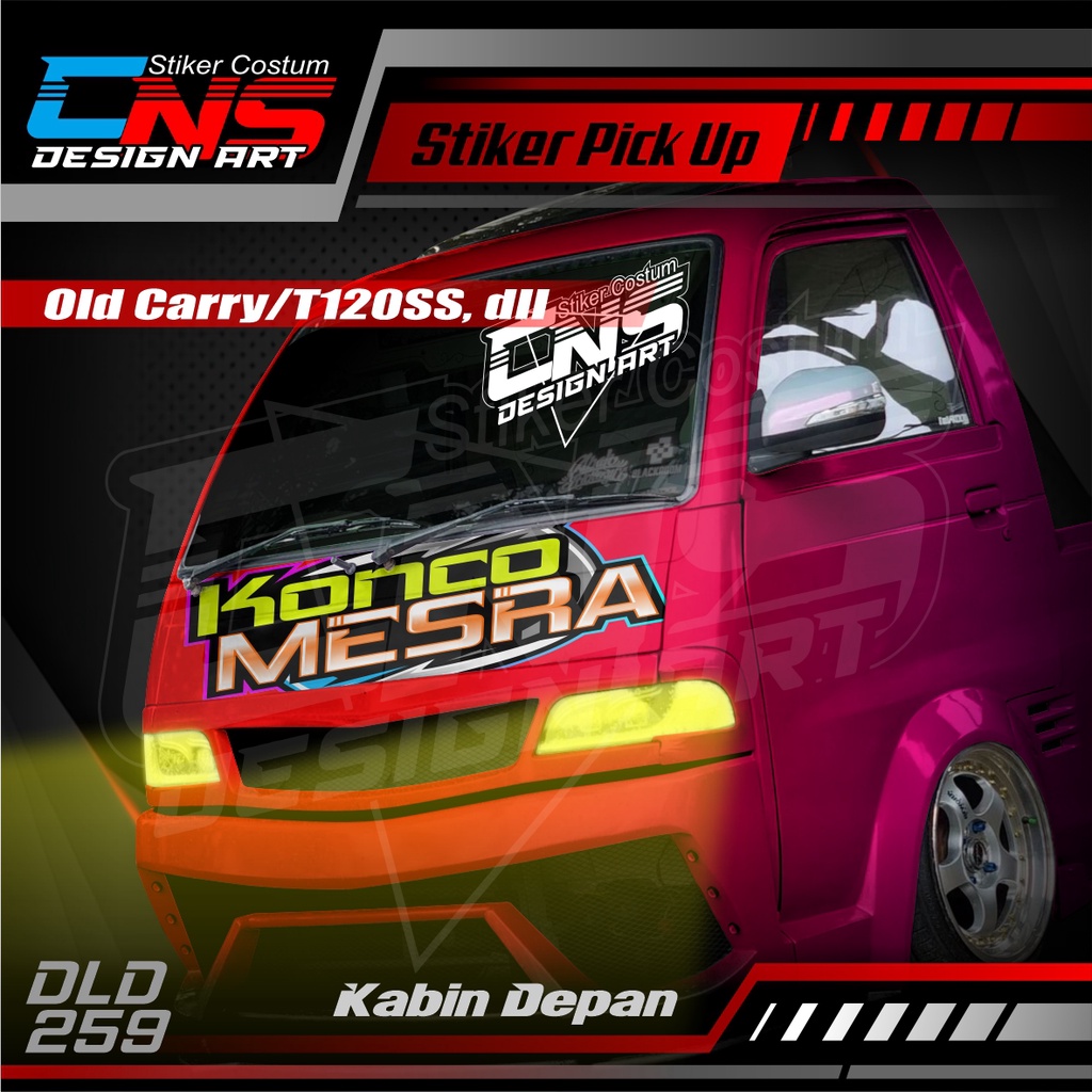 Stiker Kabin Depan Pick Up KONCO MESRA OLD CARRY LAMA / T120SS, Dll Custom Bisa Request - Stiker Var