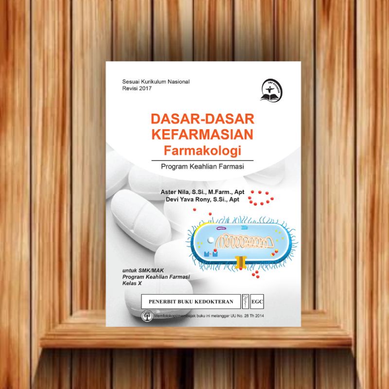EGC BUKU SMK KESEHATAN Dasar-Dasar Kefarmasian Farmakologi Program Keahlian Farmasi Kelas X (ASTER)