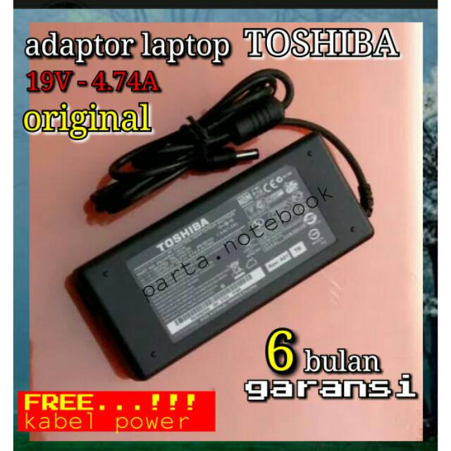 Adaptor original laptop toshiba 19V - 4.74A P745 A665 L840 C60 A135 M600 M840 M505 A60 L305D L510