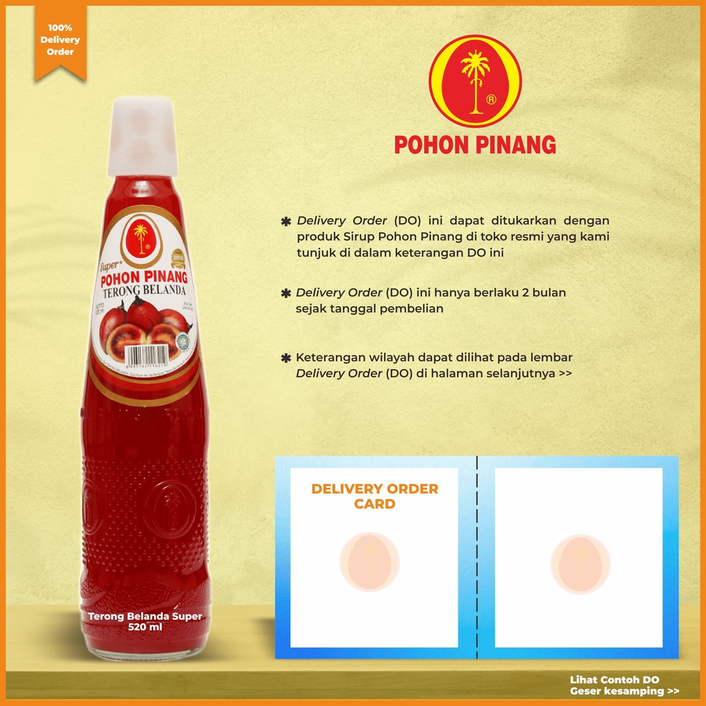 

Pohon Pinang DO (Delivery Order) Terong Belanda Super 520 ml