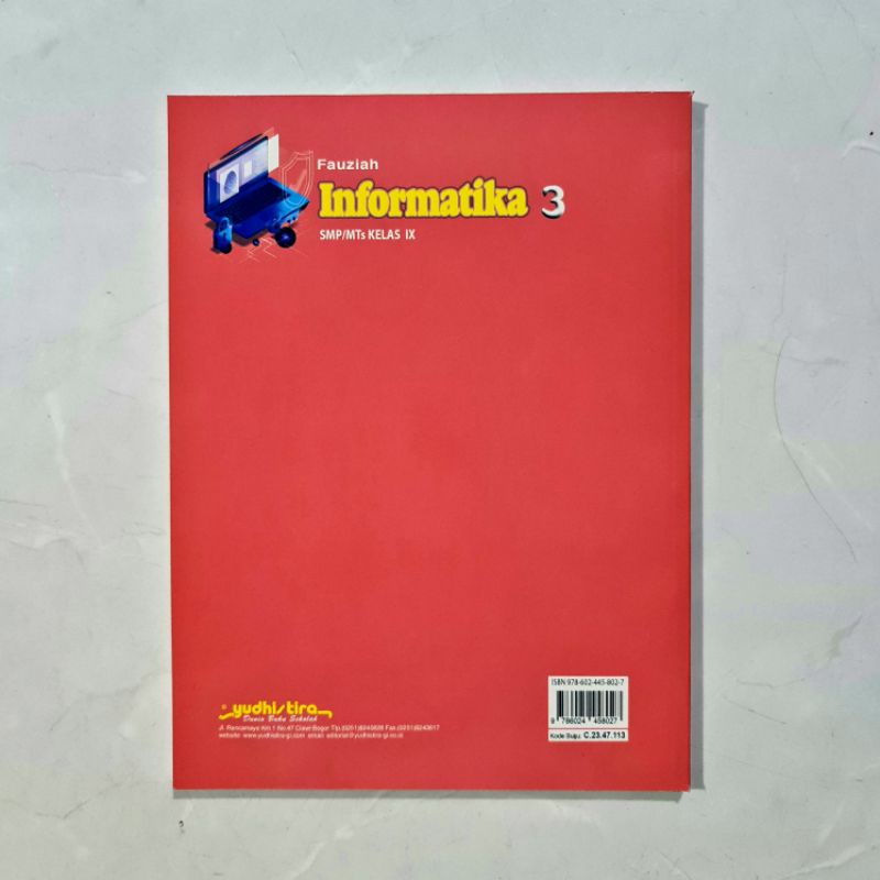 BUKU INFORMATIKA KELAS 3 / IX 9 SMP K13 REVISI YUDHISTIRA ORIGINAL