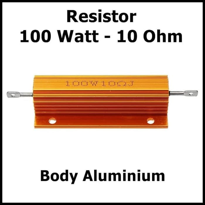 Resistor 100 Watt 10 Ohm body aluminium 100W 10ohm 100 w 10R