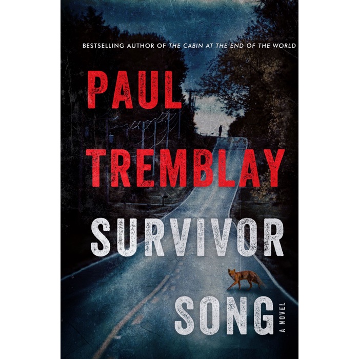 

Survivor Song by Paul Tremblay