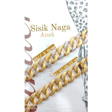 Gelang ANAK Sisik Naga Kadar 6K//30% ll 4-5 Gram (UK 11,12,13 cm)