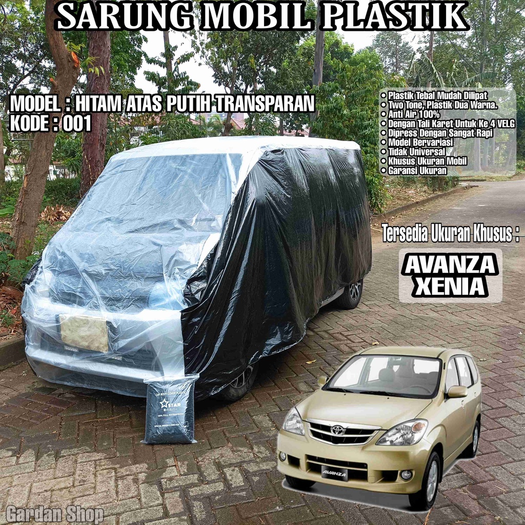 Sarung Mobil Plastik AVANZA XENIA Hitam Atas Putih Transparan Full Anti Air