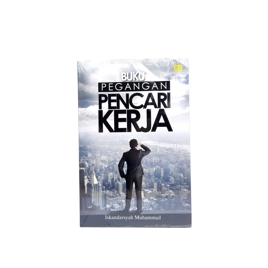 GRAMEDIA-BUKU PEGANGAN PENCARI KERJA BY ISKANDARSYAH MUHAMMAD