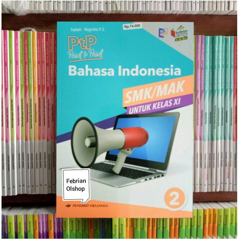 BUKU PTP BAHASA INDONESIA SMK/MAK KELAS 11 REVISI KIKD ERLANGGA