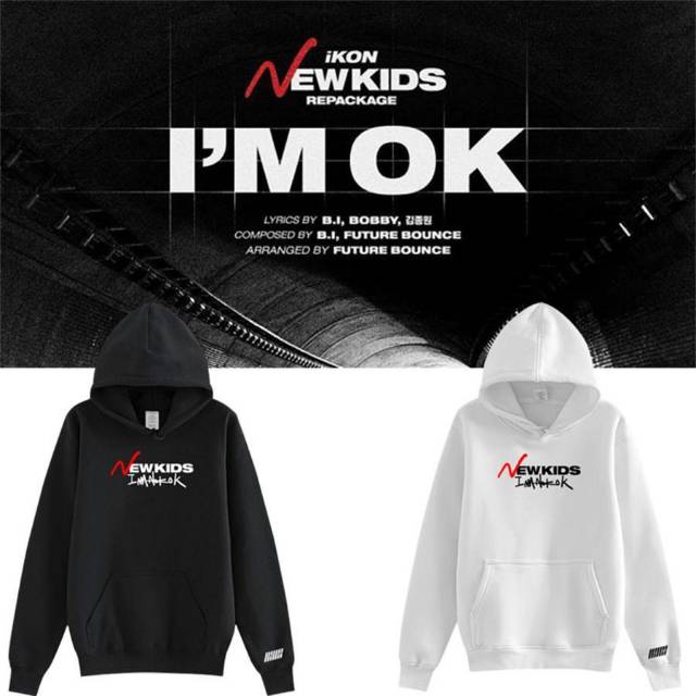 Hoodie ikon new kids i'am Ok