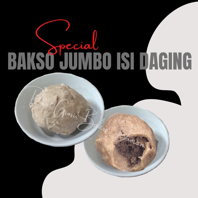 

Bakso Jumbo Isi Daging Satuan
