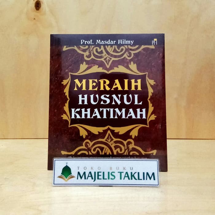 Meraih Husnul Khatimah