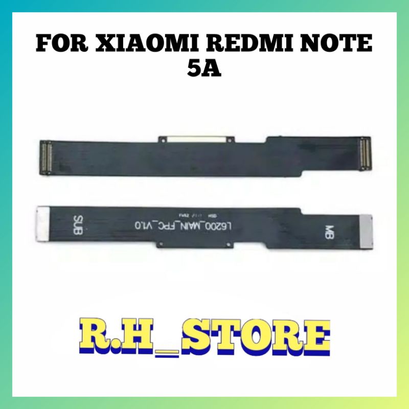 FLEXIBLE MAIN BOARD CONNECT LCD XIAOMI REDMI NOTE 5A ORIGINAL