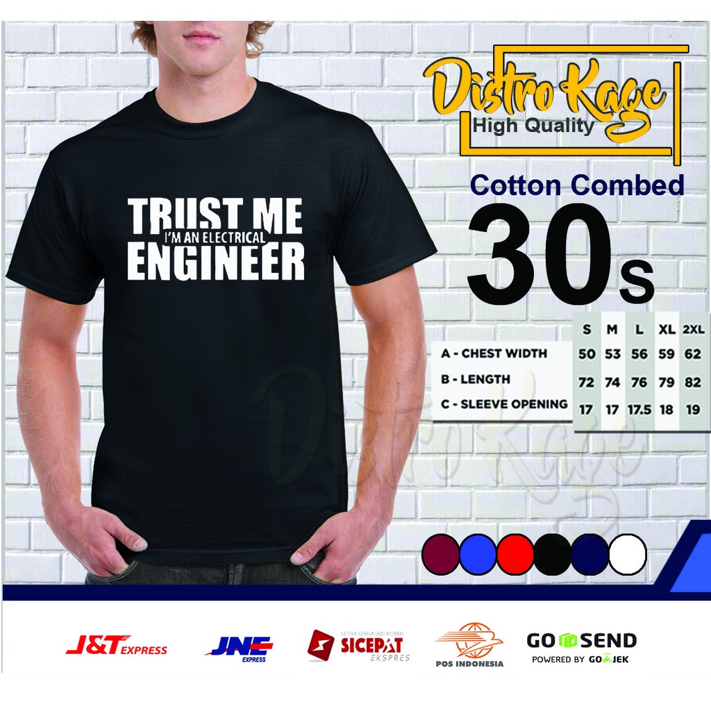 Baju Kaos Pria Trust Me I'm An Electrical Engineer (Percayalah Saya Seorang Insinyur Listrik) Ukuran