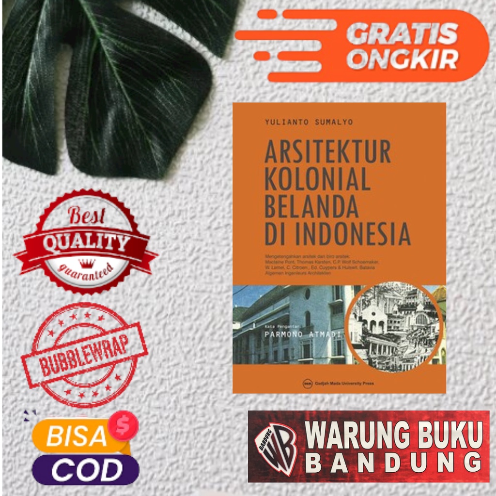 Buku Arsitektur Kolonial Belanda di Indonesia - Yulianto Sumalyo