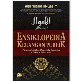 Jual BUKU ENSIKLOPEDIA KEUANGAN PUBLIK-Abu Ubaid Al-Qasim Bin Salam ...