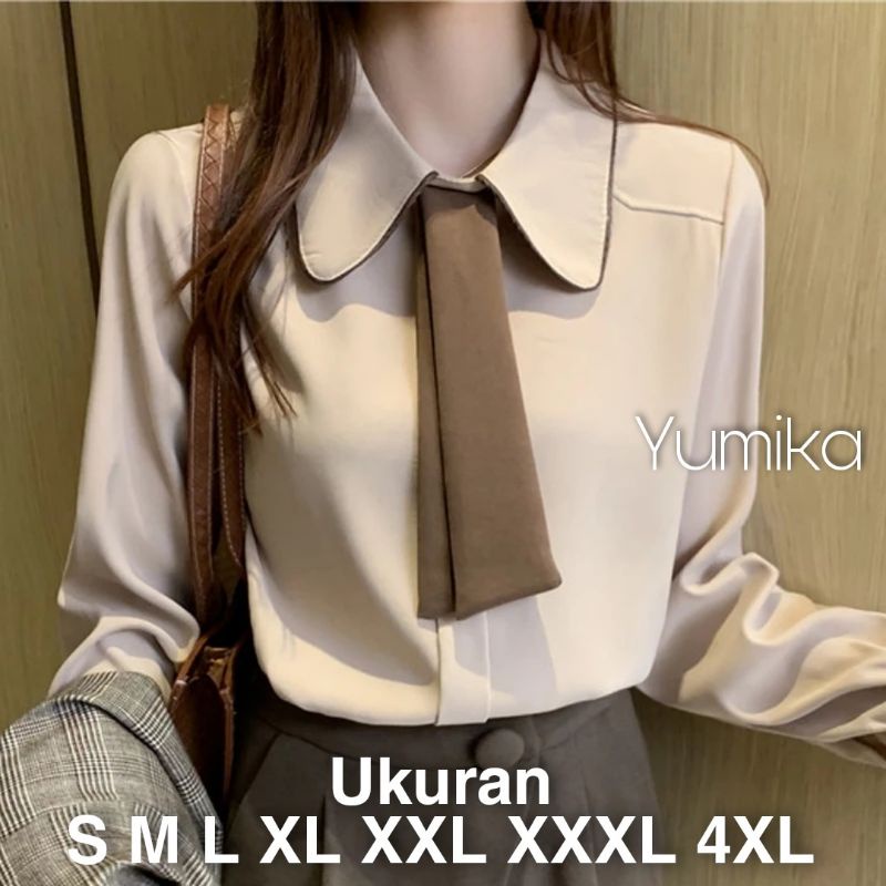 Yumika Blouse Big Size Ukuran Size S M L XL 2XL 3XL 4XL XXL XXXL  XXXXL 2L 3L 4L 5L  Atasan Blouse Wanita Jumbo Atasan Big Size Kemeja Kerja Korea Over Size