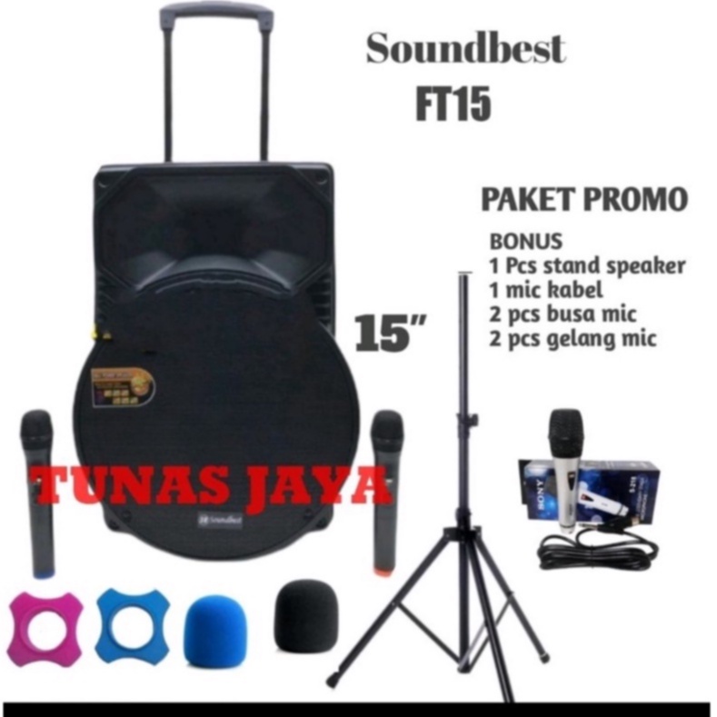 Paket Speaker Portable Wireless Soundbest FT 15 FT15 Original 15 inch Bluetooth FREE ACC stand speaker dan gelang plus busa mic ORIGINAL GARANSI RESMI