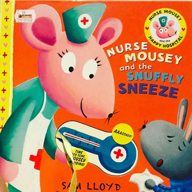 Nurse Mousey and the Snuffly Sneeze Book