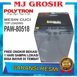 MESIN CUCI 1 TABUNG POLYTRON PAW 80518 TOP LOADING 8 KG ZEROMATIC