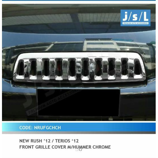 Front Grille Cover Grill Depan New Rush Terios 2012 Up Hummer Chrome