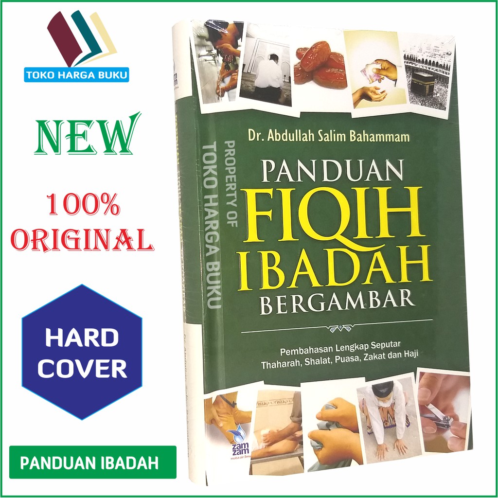 Panduan Fiqih Ibadah Bergambar - Penerbit Zamzam