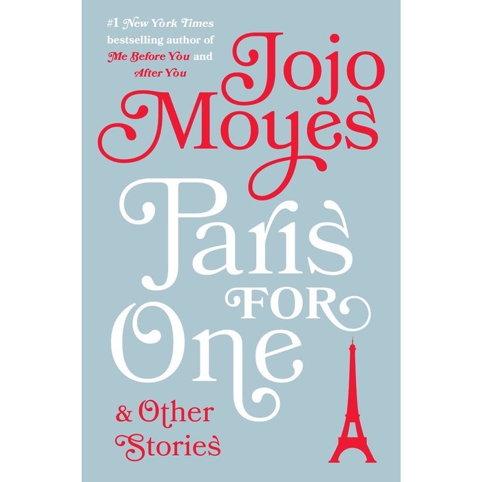 Paris for One and Other Stories by Moyes Jojo
