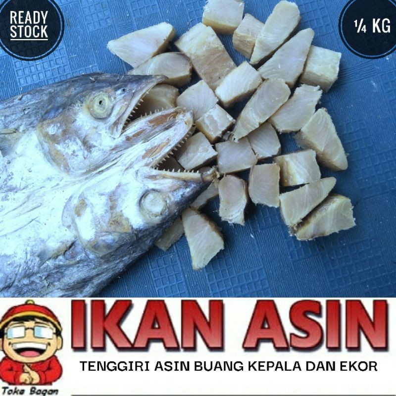 

Ikan Asin TENGGIRI 250 gr grade A cap TOKE BAGAN SIAPI API