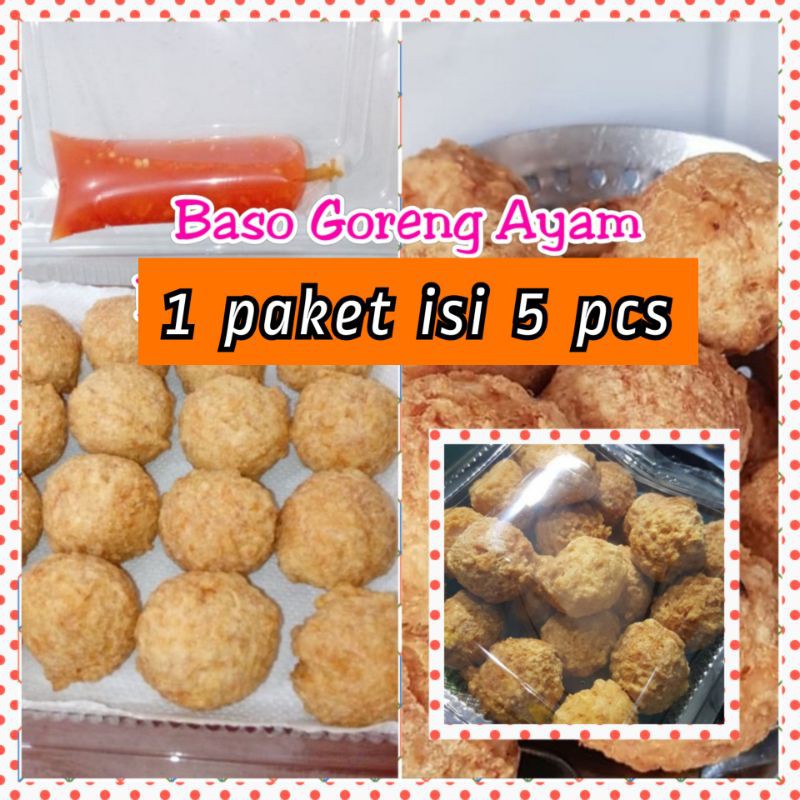 

BASO / BAKSO GORENG AYAM Rp. 35.000/5 pcs